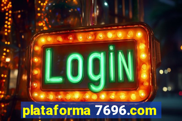 plataforma 7696.com